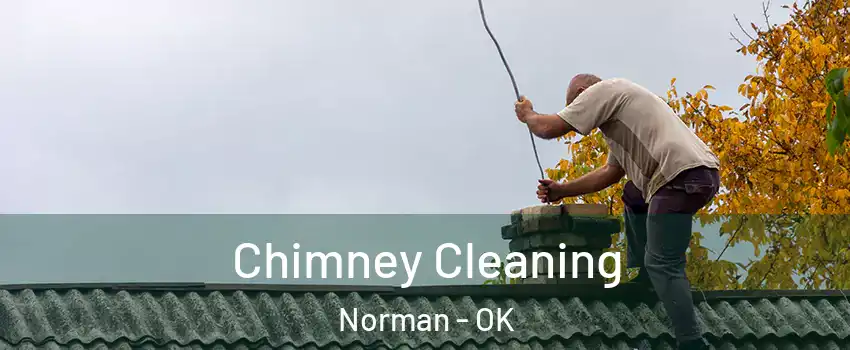Chimney Cleaning Norman - OK