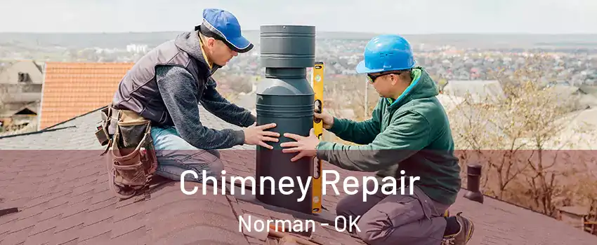 Chimney Repair Norman - OK