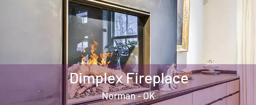 Dimplex Fireplace Norman - OK