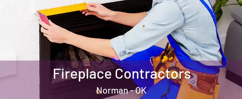 Fireplace Contractors Norman - OK