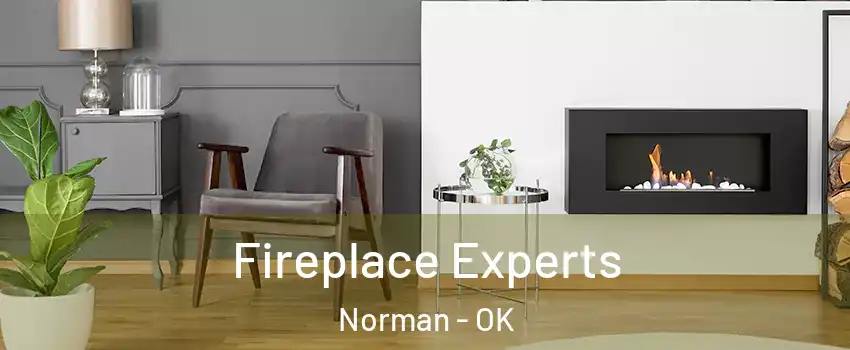 Fireplace Experts Norman - OK