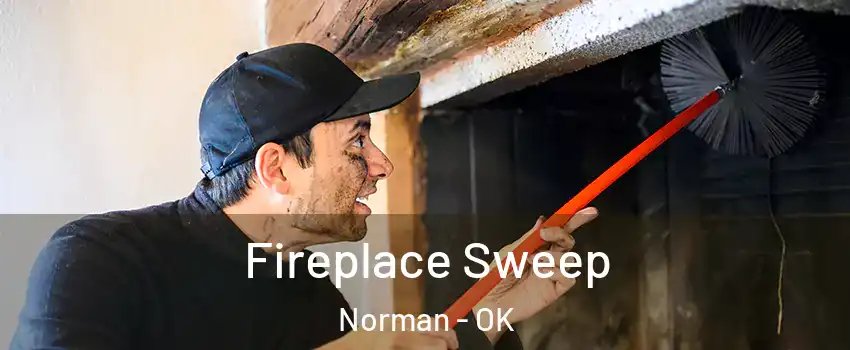 Fireplace Sweep Norman - OK