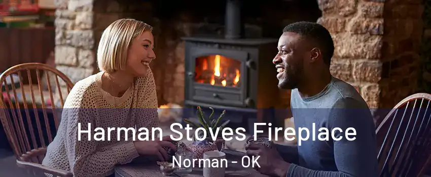 Harman Stoves Fireplace Norman - OK