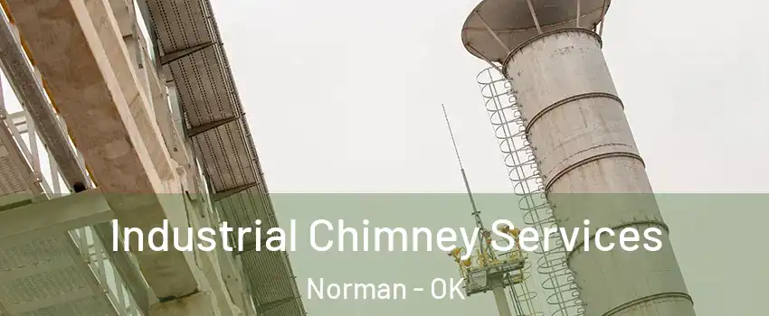 Industrial Chimney Services Norman - OK