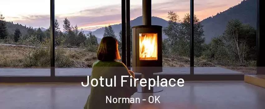 Jotul Fireplace Norman - OK